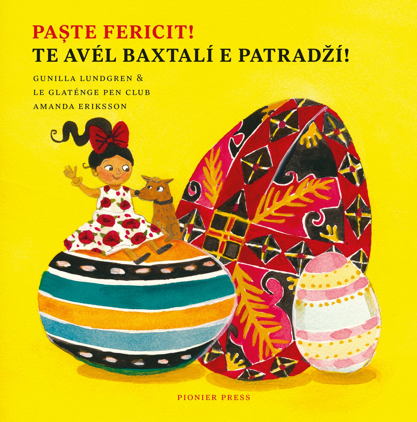 Paște fericit!/Te avel baxtali e patradzi!