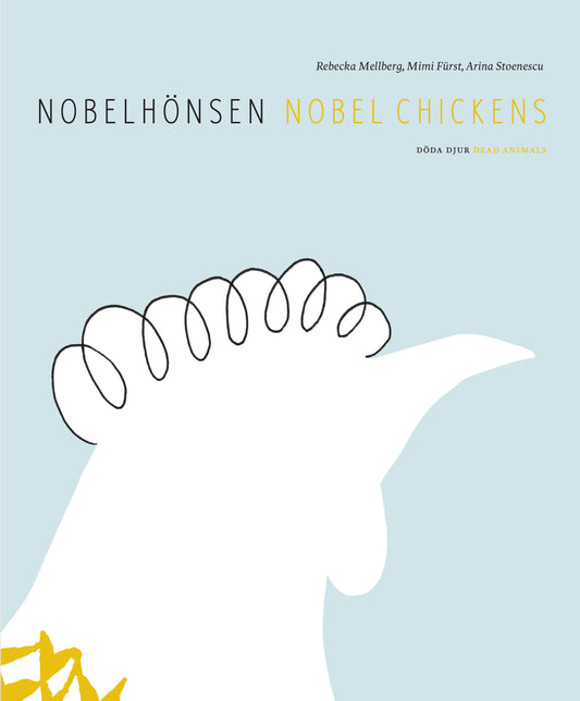 Nobelhönsen/Nobel Chickens